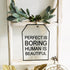 Schild "PERFECT IS BORING", Deko Element
